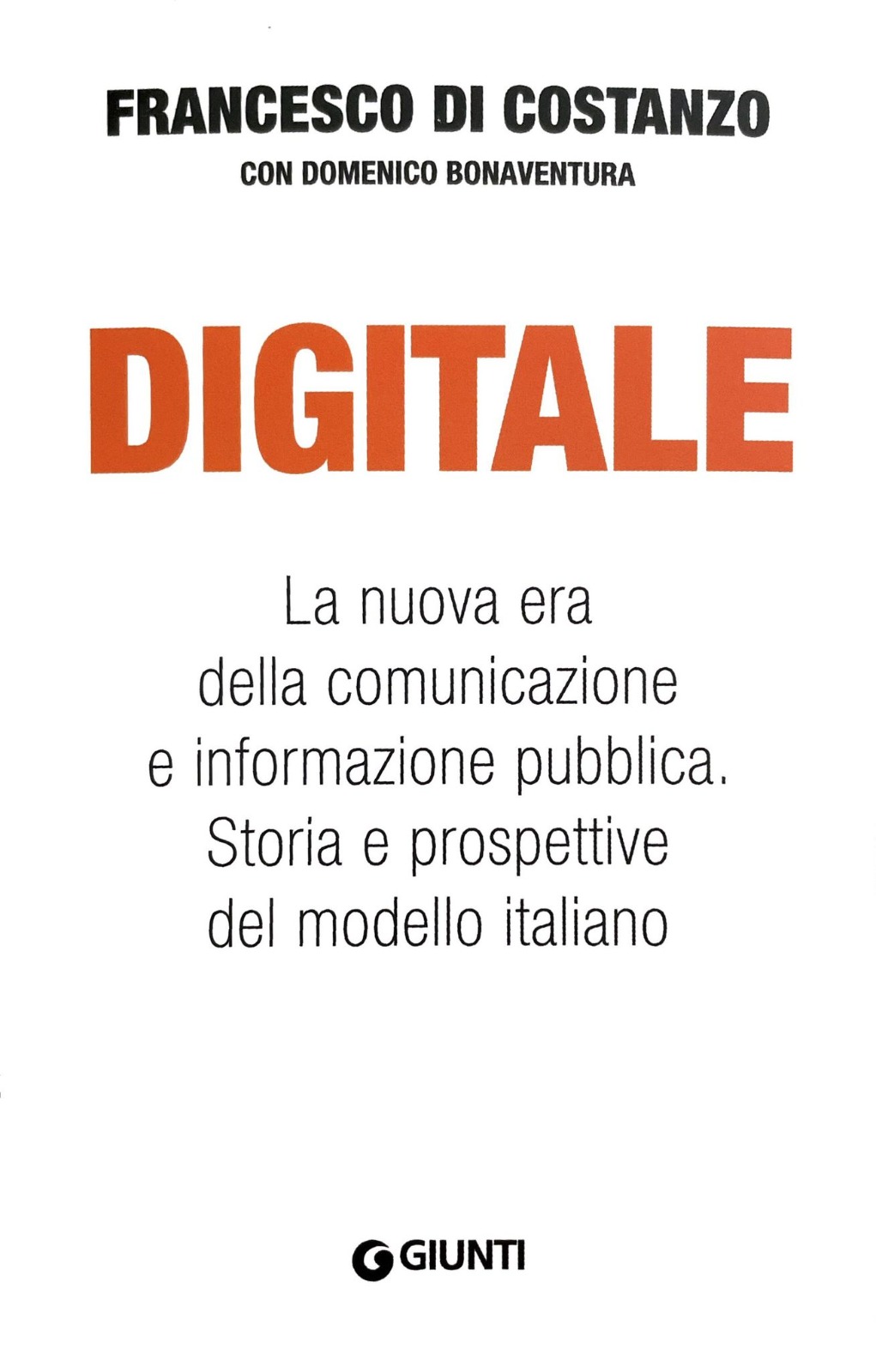 Digitale. La nuova era della comunicazione e informazione pubblica