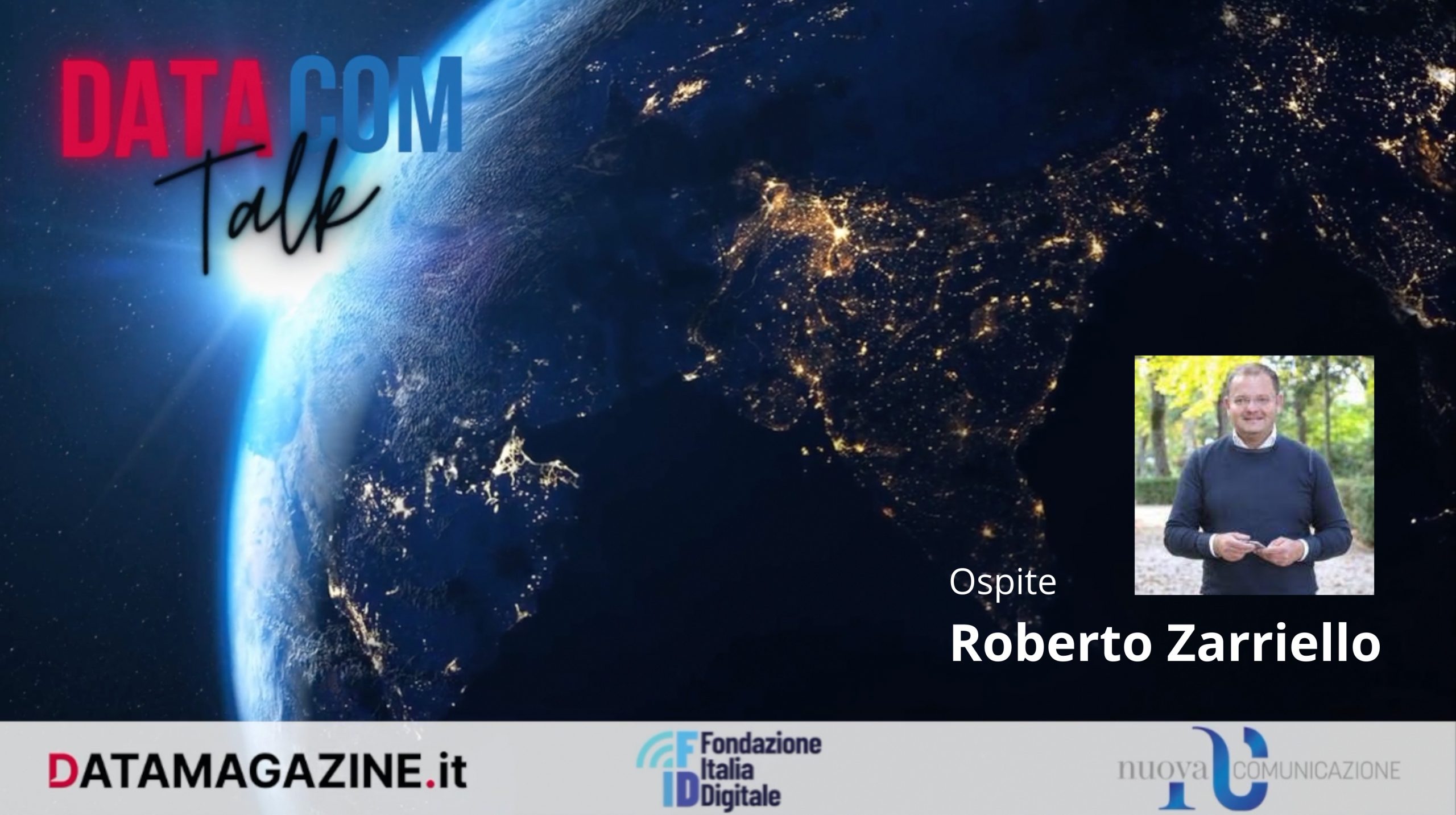 DataCom Talk – Ospite Roberto Zarriello