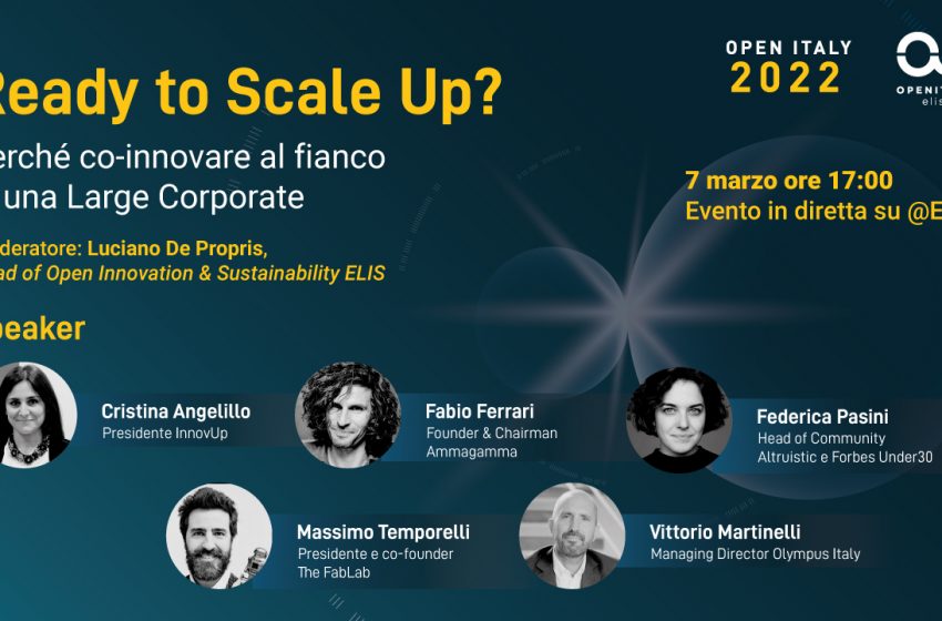  ‘Ready to Scale up?’, 7 marzo appuntamento digitale con il programma di co-innovazione Open Italy