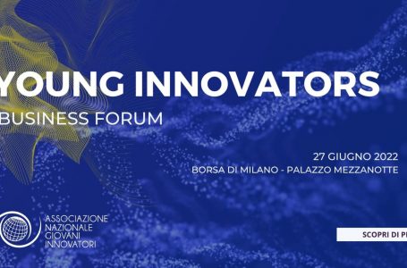 Young Innovators Business Forum: il nuovo evento ANGI per promuovere l’innovazione e l’industria italiana
