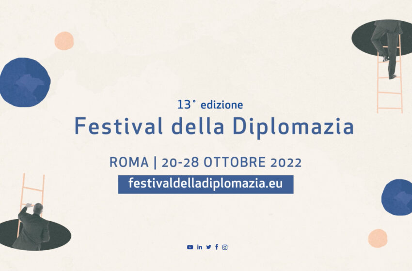 Dal 20 al 28 ottobre torna a Roma il Festival della Diplomazia
