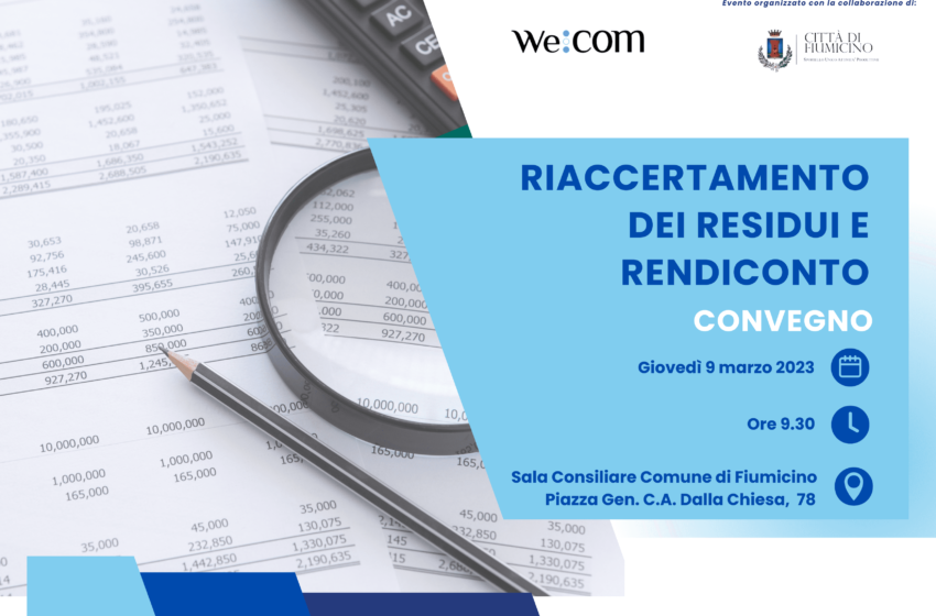 Il 9 marzo a Fiumicino il convegno per gli enti locali sul riaccertamento dei residui e rendiconto