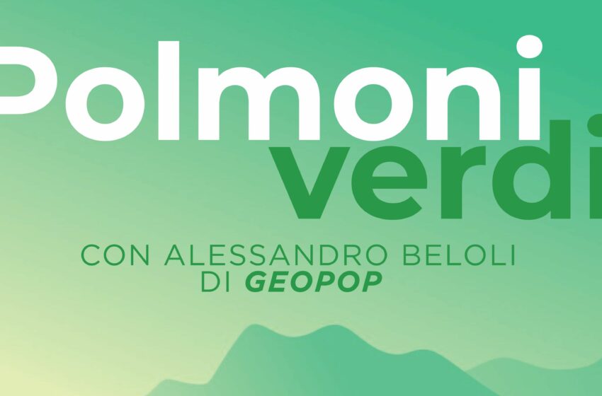  “POLMONI VERDI” dieci storie di luoghi incredibili da tutelare